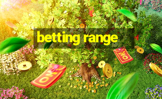 betting range