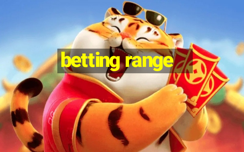 betting range