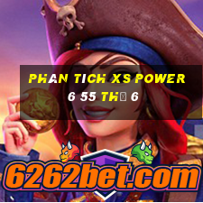 Phân tích XS power 6 55 Thứ 6