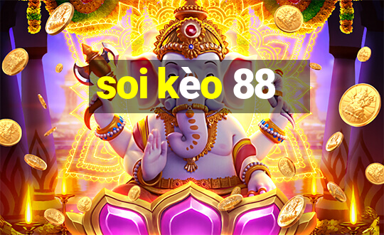 soi kèo 88