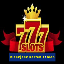 blackjack karten zählen