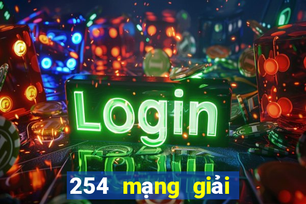 254 mạng giải trí Nga