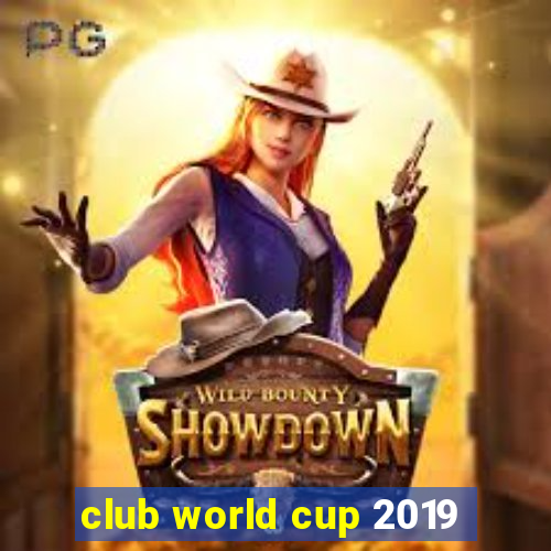 club world cup 2019