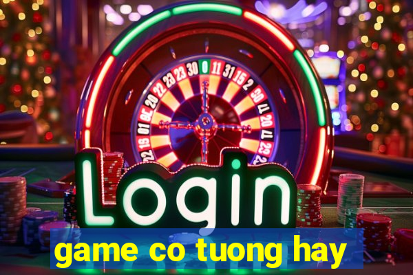 game co tuong hay