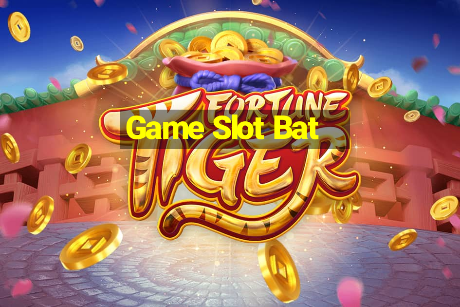 Game Slot Bat