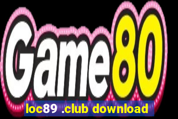 loc89 .club download