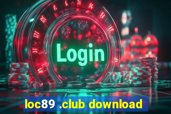 loc89 .club download