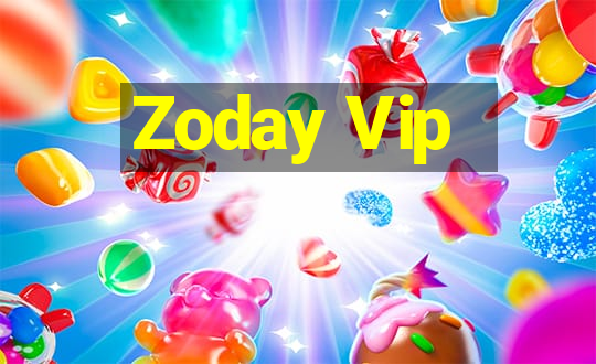 Zoday Vip