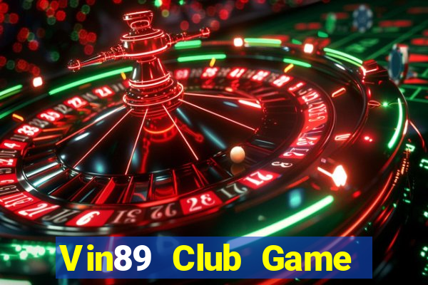 Vin89 Club Game Bài Xanh 9