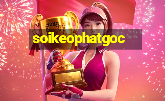 soikeophatgoc