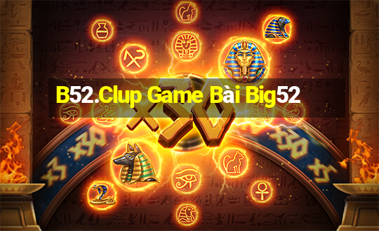 B52.Clup Game Bài Big52