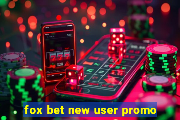 fox bet new user promo