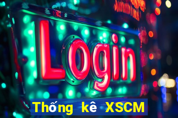 Thống kê XSCM ngày 8