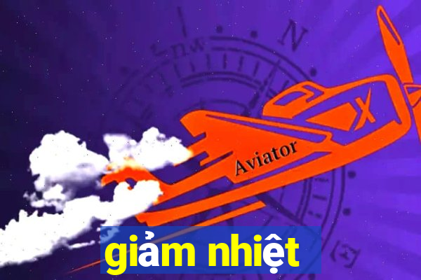 giảm nhiệt