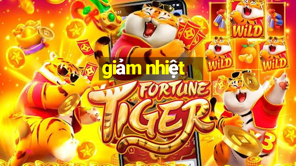 giảm nhiệt