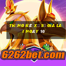 Thống kê Xổ Số gia lai ngày 16