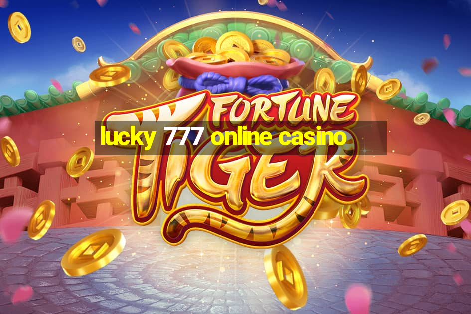 lucky 777 online casino