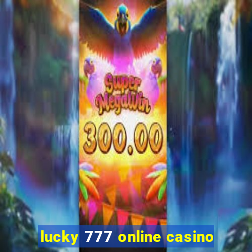 lucky 777 online casino