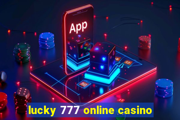 lucky 777 online casino