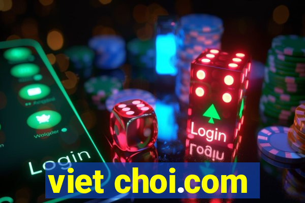 viet choi.com