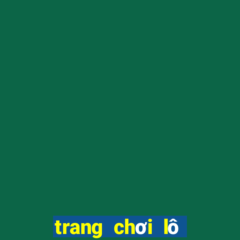 trang chơi lô đề online uy tín