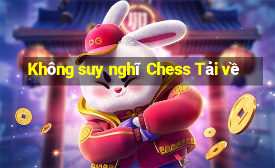 Không suy nghĩ Chess Tải về