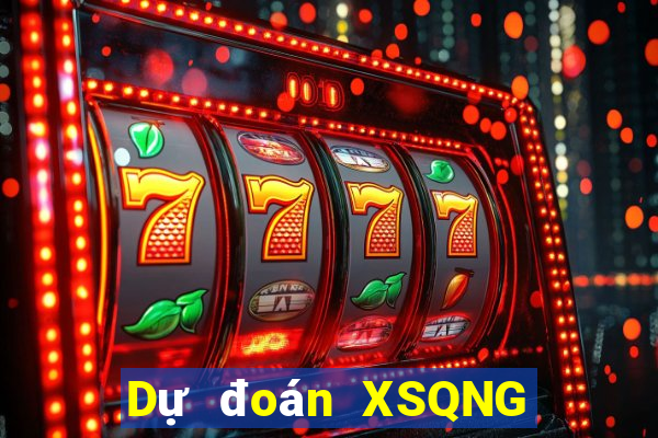 Dự đoán XSQNG ngày 5