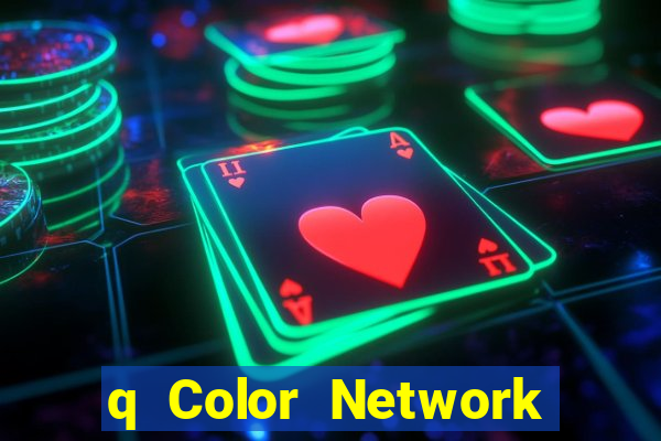 q Color Network Tải ứng dụng