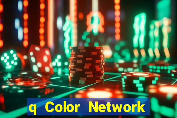 q Color Network Tải ứng dụng