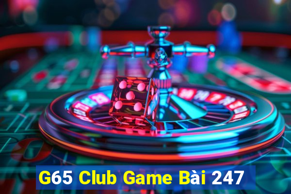 G65 Club Game Bài 247