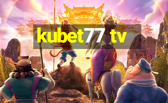 kubet77 tv