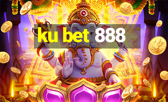 ku bet 888