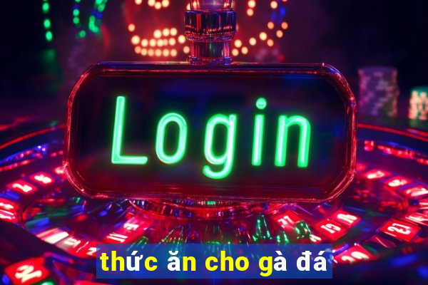 thức ăn cho gà đá