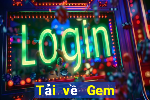 Tải về Gem giải trí Android