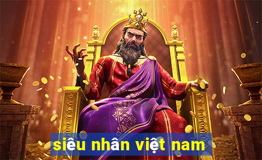 siêu nhân việt nam