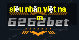 siêu nhân việt nam