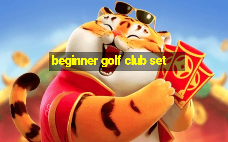 beginner golf club set