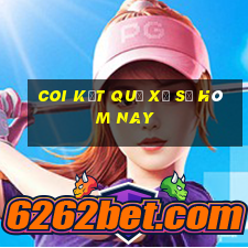 coi kết quả xổ số hôm nay