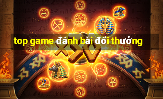 top game đánh bài đổi thưởng