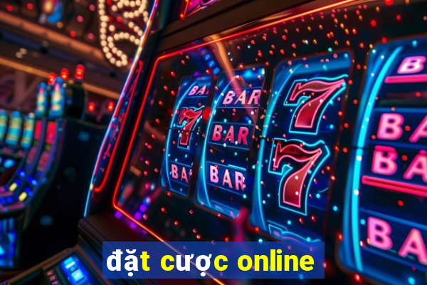 đặt cược online