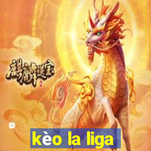 kèo la liga