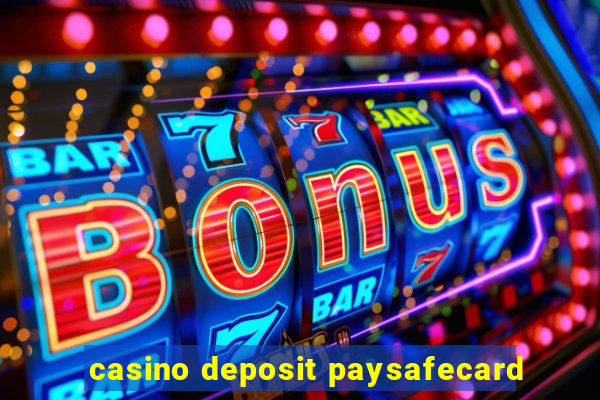 casino deposit paysafecard