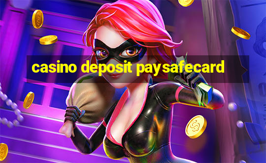 casino deposit paysafecard