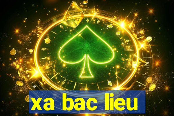 xa bac lieu