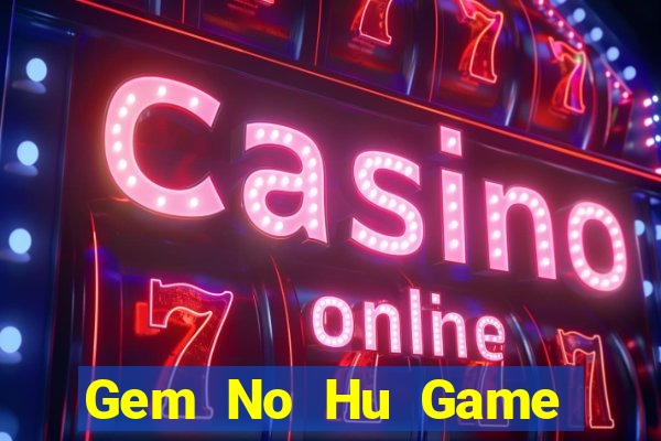 Gem No Hu Game Bài 888B