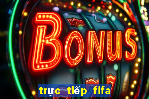 trực tiếp fifa club world cup