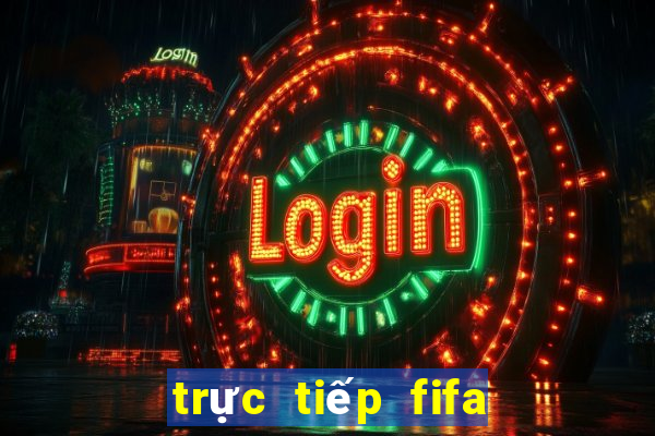 trực tiếp fifa club world cup