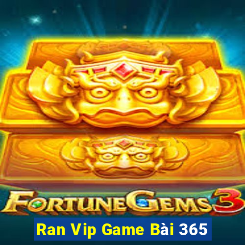 Ran Vip Game Bài 365