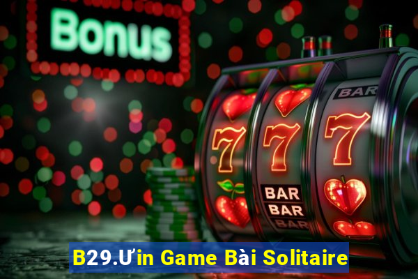 B29.Ưin Game Bài Solitaire