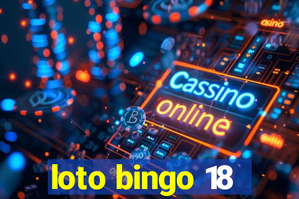 loto bingo 18